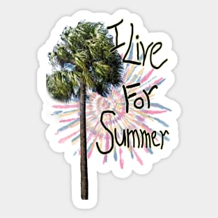 I Live For Summer Sticker